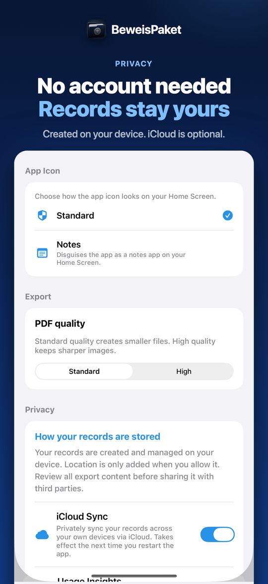 No account needed Records stay yours – Created on your device. iCloud is optional.